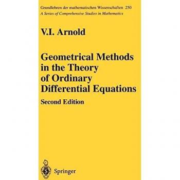 Geometric Methods in Ordinary Differential Equations - Mathematical Sciences Series Volume 250