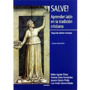 Salve! aprender latín en la tradición cristiana