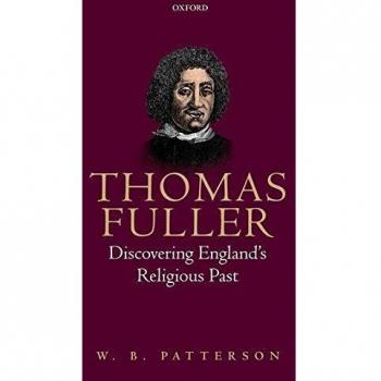 Thomas Fuller: Discovering England's Religious Past