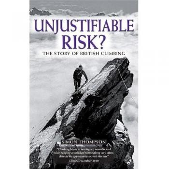 Riesgo Injustificable: La Historia de la Escalada Británica - Guía y Técnicas