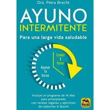 AYUNO INTERMITENTE: Para una larga vida saludable: 13 (Biblioteca del Bienestar