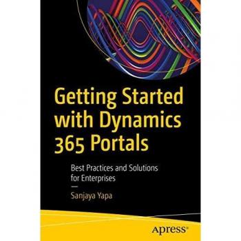 Getting Started with Dynamics 365 Portals: Best Practices and Solutions for Enterprises