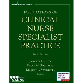FOUNDATIONS OF CLINICAL NURSE SPECIALIST PRACTICE