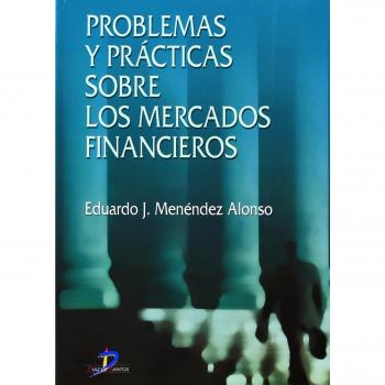 Problemas y prácticas sobre los mercados financieros