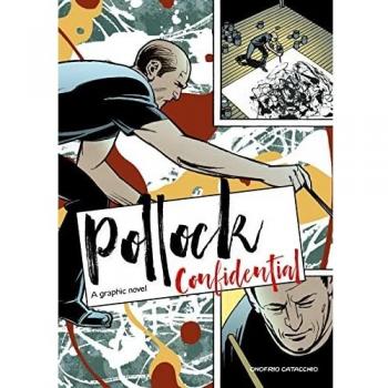 Biografía Gráfica de Pollock: Novela Gráfica de Onofrio Catacchio