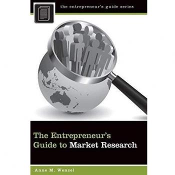 The Entrepreneur's Guide to Market Research