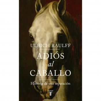Adiós al caballo - RAULFF, ULRICH