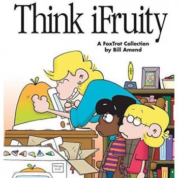 Think iFruity: A Foxtrot Collection of Witty Comic Strips