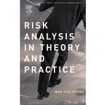 Risk Analysis in Theory and Practice