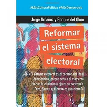 Reformar el sistema electoral - Enrique Del Olmo García