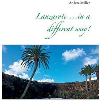 Guía de Lanzarote: Descubre la Isla de Forma Diferente (Tapa Blanda)