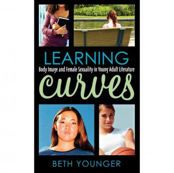 Learning Curves: Body Image and Female Sexuality in Young Adult Literature - Comprehensive Guide for Educators and Readers