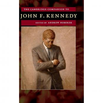 Compendio de Cambridge sobre John F. Kennedy (Compañeros de Cambridge para Estudios Americanos)