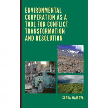 Cooperación Ambiental como Herramienta para la Transformación y Resolución de Conflictos