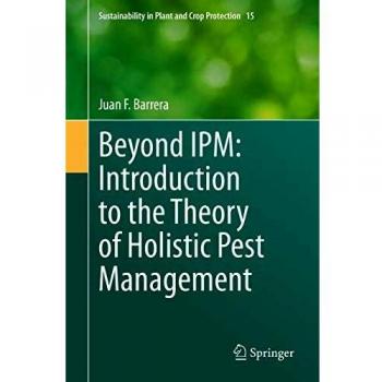 Beyond IPM: Introduction to the Theory of Holistic Pest Management