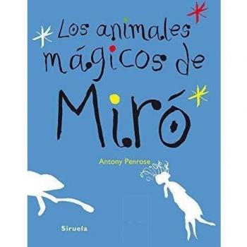 Los animales mágicos de Miró: 264 - Penrose Antony