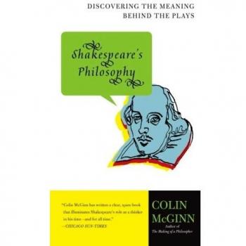 Shakespeare's Philosophy: Discovering the Meaning Behind the Plays