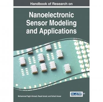 Manual de investigación sobre modelado y aplicaciones de sensores nanoelectrónicos (Avances en Ingeniería Informática y Eléctrica)