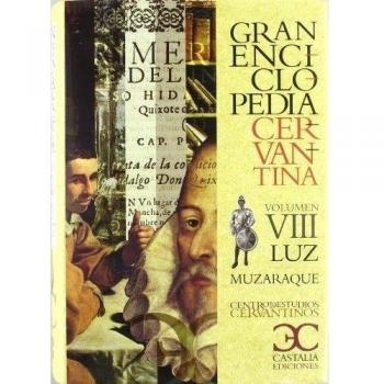 Gran Enciclopedia Cervantina. Volumen VIII. Luz-Muzaraque: 10