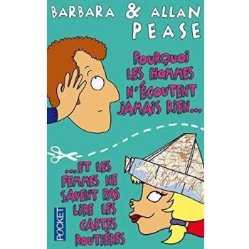 Por qué los hombres nunca escuchan nada y las mujeres no saben leer mapas? - Allan Pease y Barbara Pease (Edición de bolsillo)