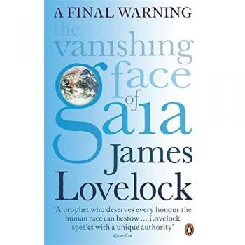 La Cara Desvanecida de Gaia: Una Advertencia Final - James Lovelock