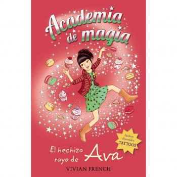 Academia De Magia 4. El Hechizo Rayo De Ava - Vivian French