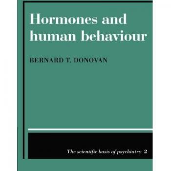Hormonas y Comportamiento Humano (La Base Científica de la Psiquiatría, Volumen 2)
