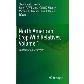North American Crop Wild Relatives, Volume 1: Conservation Strategies