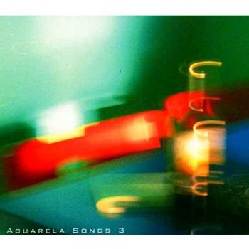 ACUARELA SONGS #3