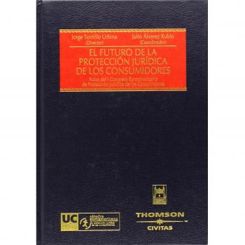 El futuro de la protección jurídica de los consumidores.