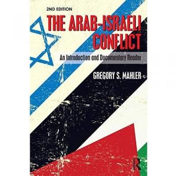 Arab-Israeli Conflict: An Introduction and Documentary Reader, 2nd Edition