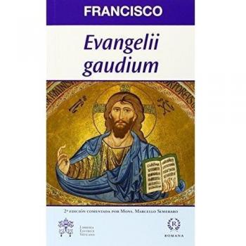 EVANGELII GAUDIUM: EXHORTACIÓN APOSTÓLICA COMENTADA