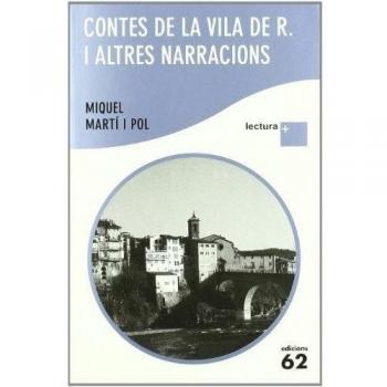 Contes de la vila de R. i altres narracions: Lectura Plus - Miquel Marti I Pol
