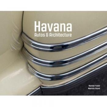 Havana: Autos and Architecture