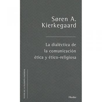 Dialéctica de la comunicación ética y ético-religiosa: 0