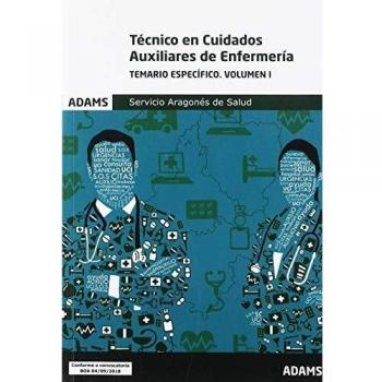 Temario Específico. Volumen 1 Técnico en Cuidados Auxiliares de Enfermería: Servicio Aragonés de Salud