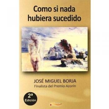 Como Si Nada Hubiera Sucedido
