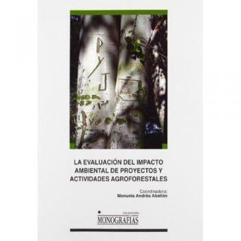 La evaluación del impacto ambiental de proyectos y actividades agroforestales: 48