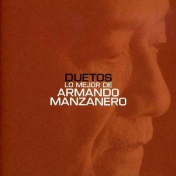 ARMANDO MANZANERO DUETOS LO MEJOR A.MANZANE