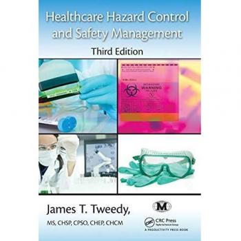 Healthcare Hazard Control and Safety Management