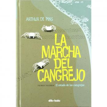 La Marcha Del Cangrejo. El Estado De Los Cangrejos: Primer volumen. El estado de los cangrejos