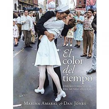 El color del tiempo: Una historia visual del mundo, 1850-1960