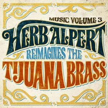 Herb Alpert Reimagines The Tijuana Brass - Music Volume 3 Vinyl