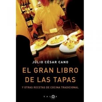 El gran libro de las tapas - Julio Cesar Cano