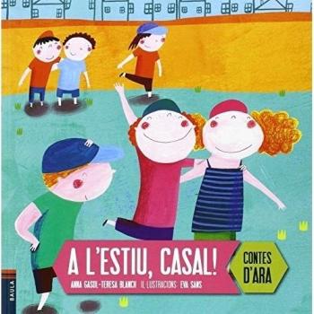 A l'estiu, casal!: 6 - Gasol Trullols, Anna/blanch Gasol, Teresa
