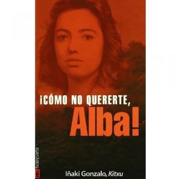 Cómo no quererte, Alba
