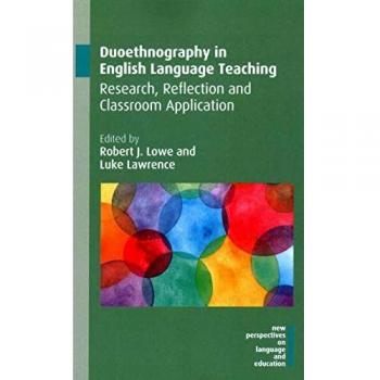 Duoethnography in English Language Teaching: Research, Reflection and Classroom Application: 78