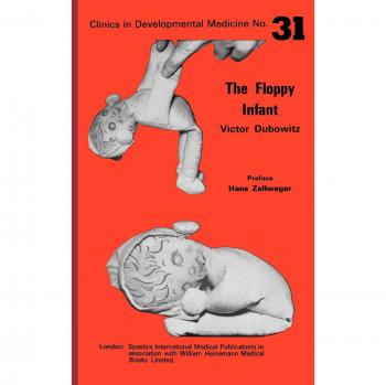 El Bebé Flácido: Medicina del Desarrollo - Dubowitz, Victor (Mac Keith Press)