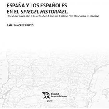 España y los españoles en el Spiegel Historiael. Un acercamiento a través del Análisis Crítico del