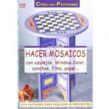 Serie Mosaico nº 2. HACER MOSAICOS CON AZULEJOS, WINDOW COLOR, CONCHAS, FIMO, PAPEL...